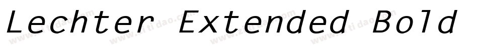 Lechter Extended Bold Italic字体转换